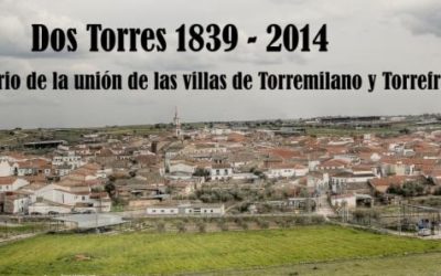 1839-2014: DOS TORRES, 175 años de la unificación de Torremilano y Torrefranca