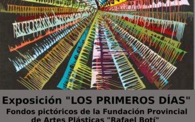 EXPOSICIÓN «LOS PRIMEROS DÍAS»