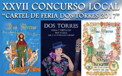 BASES PARA EL XXVII CONCURSO LOCAL “CARTEL DE FERIA DOS TORRES 2017”