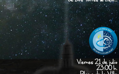 NOCHE ASTRONÓMICA. De Dos Torres al cielo…