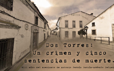 DOS TORRES: UN CRIMEN Y CINCO SENTENCIAS DE MUERTE