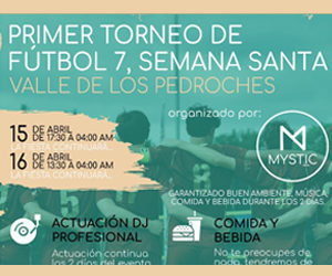PRIMER TORNEO DE FÚTBOL 7, SEMANA SANTA VALLE DE LOS PEDROCHES.