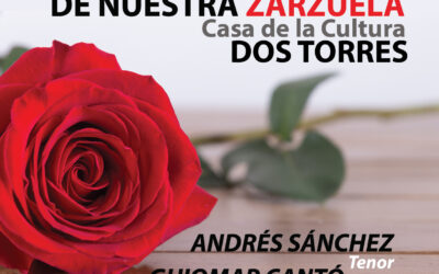 LA ZARZUELA SERÁ LA PROTAGONISTA EN LA PROGRAMACIÓN CULTURAL DE OTOÑO EN DOS TORRES